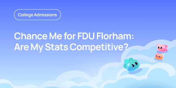 How to Get Into FDU Florham: Requirements and Tips | OnePrep