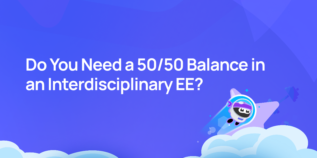 Do You Need a 50/50 Balance in an Interdisciplinary EE?