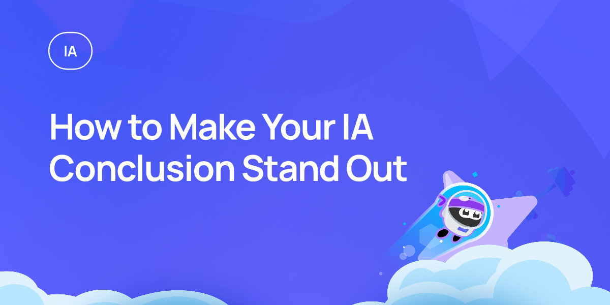 How to Make Your IA Conclusion Stand Out