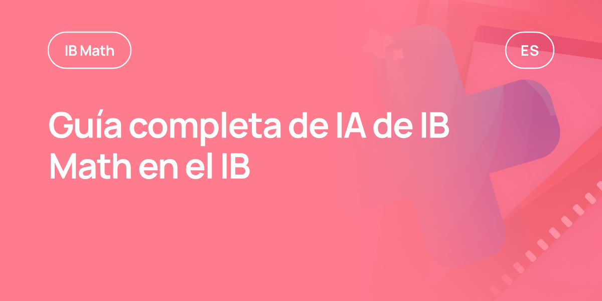 Guía completa de IA de IB Math en el IB