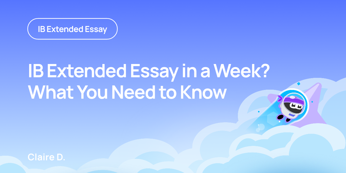 IB Extended Essay in a Week? What You Need to Know