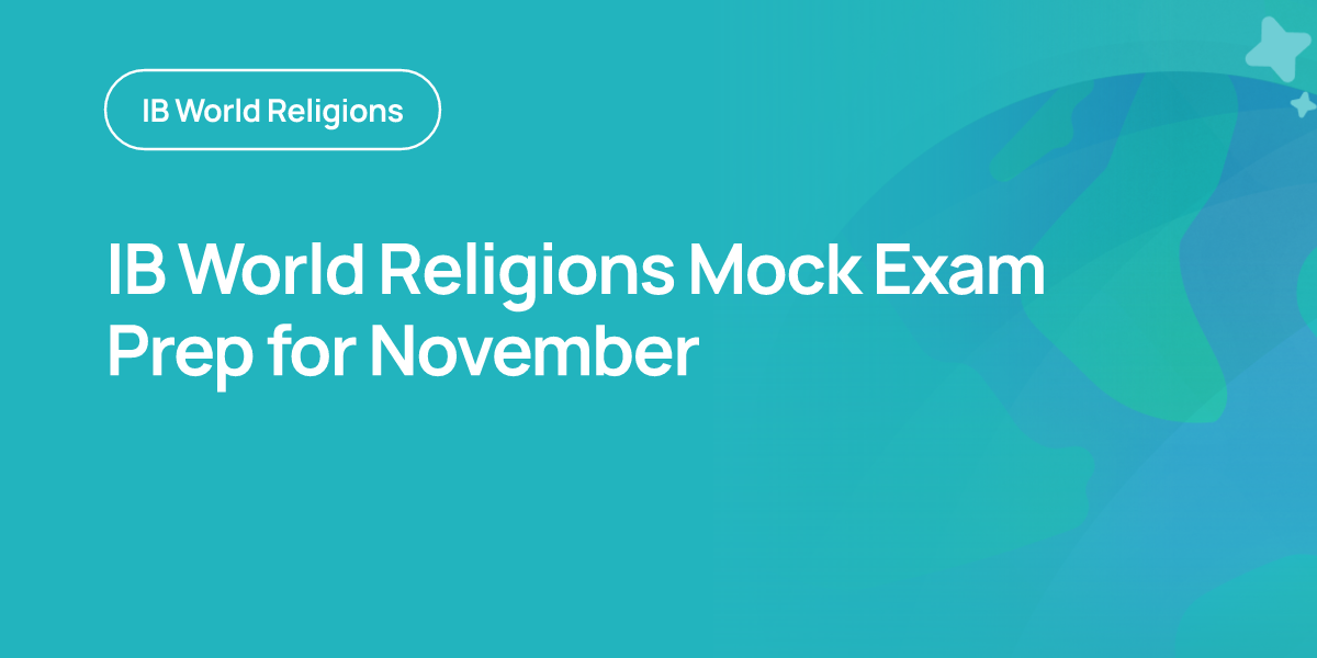 IB World Religions Mock Exam Prep for November