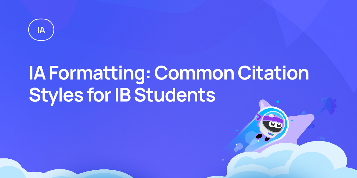 IA Formatting: Common Citation Styles for IB Students
