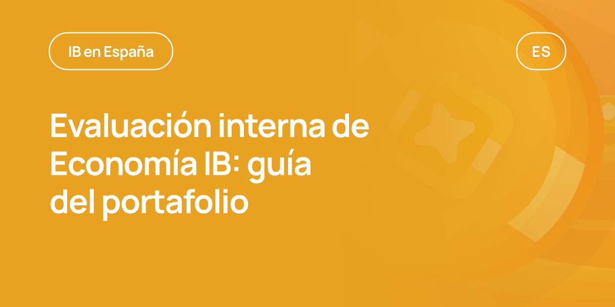 Evaluación interna de Economía IB: guía del portafolio