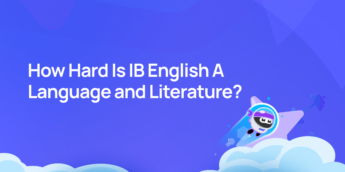 How Hard Is IB English A Language and Literature?
