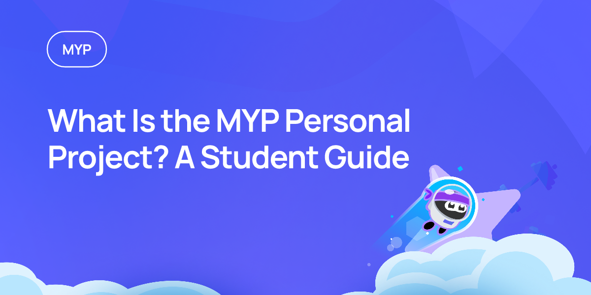 What Is the MYP Personal Project? A Student Guide