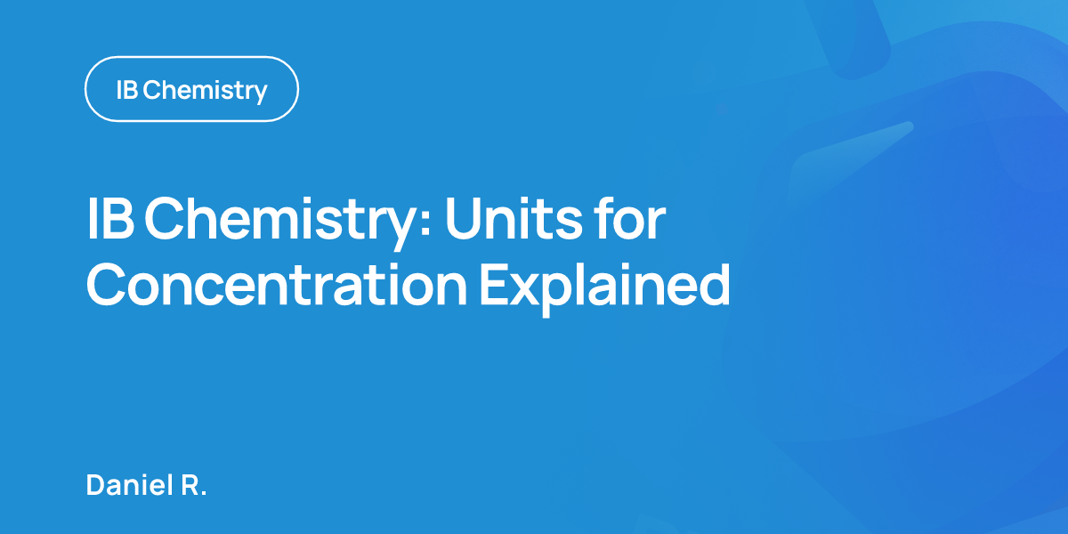 IB Chemistry: Units for Concentration Explained