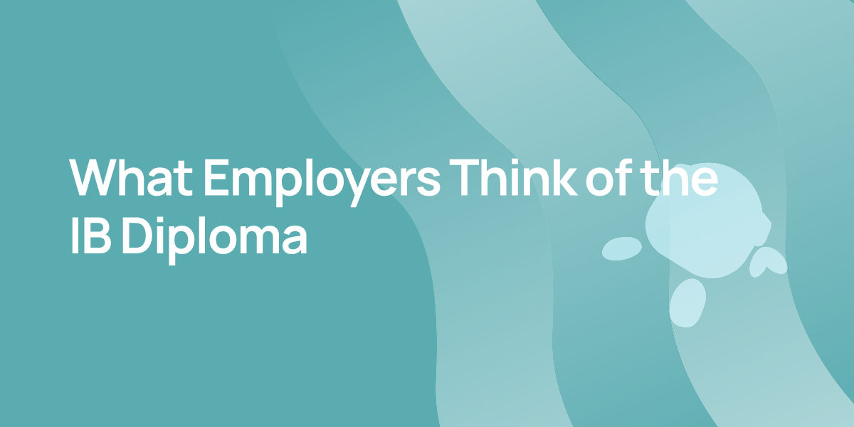 What Employers Think of the IB Diploma