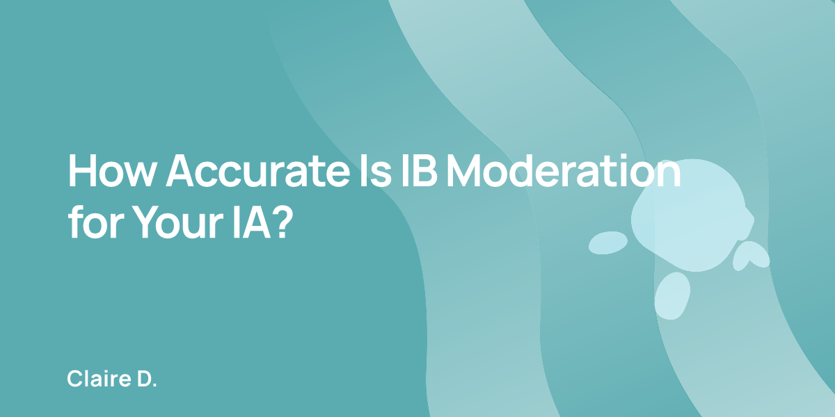 How Accurate Is IB Moderation for Your IA?