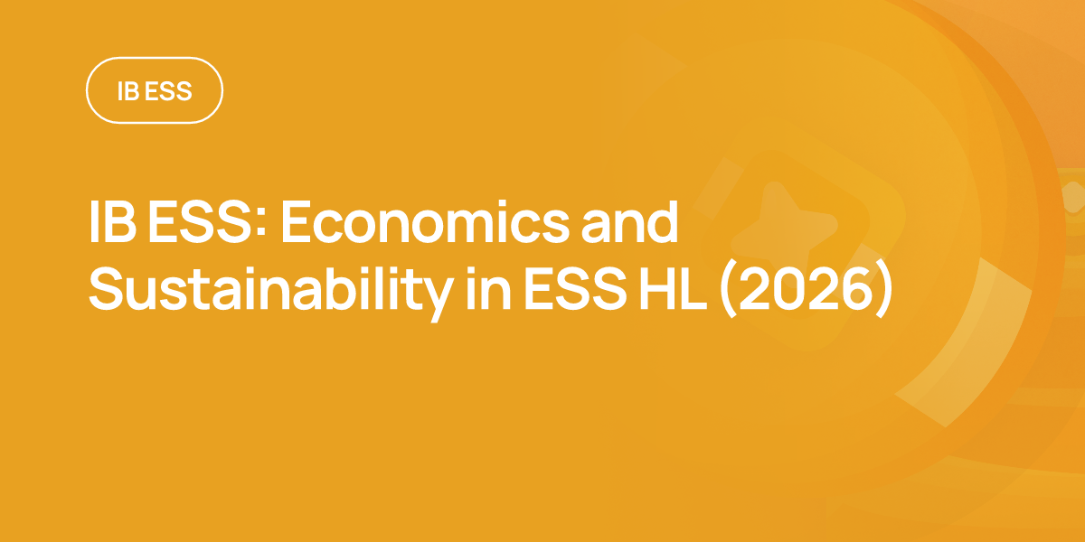 IB ESS: Economics and Sustainability in ESS HL (2026)