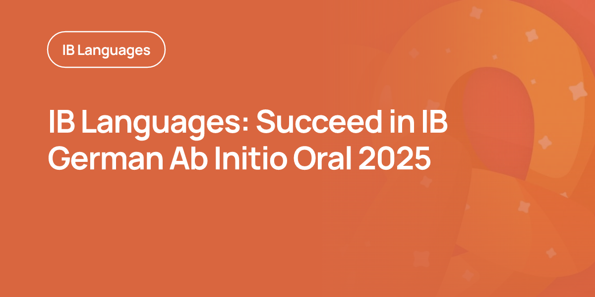 IB Languages: Succeed in IB German Ab Initio Oral 2025