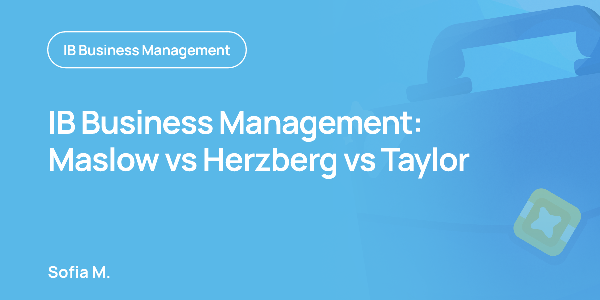 IB Business Management: Maslow vs Herzberg vs Taylor
