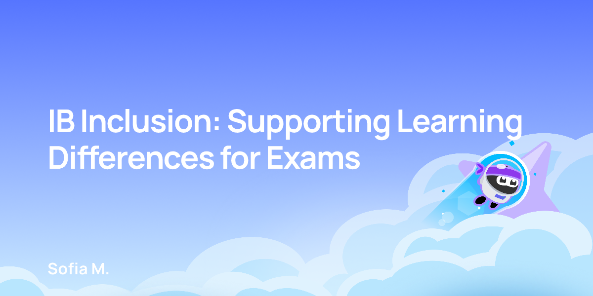IB Inclusion: Supporting Learning Differences for Exams