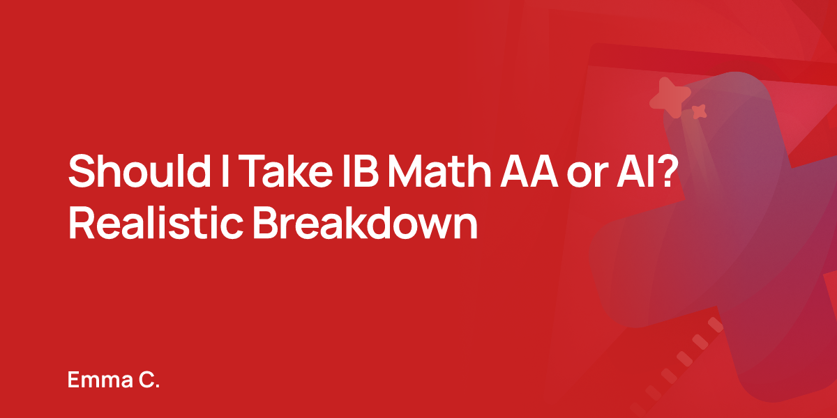 Should I Take IB Math AA or AI? Realistic Breakdown