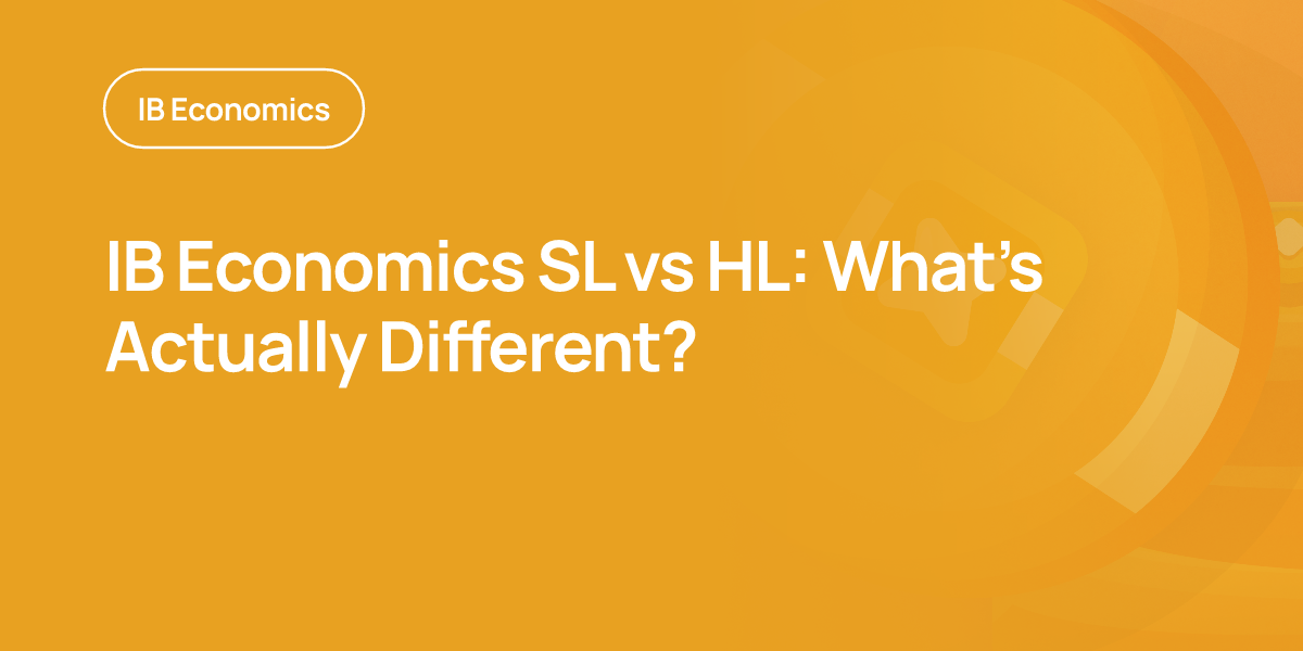 IB Economics SL vs HL: What’s Actually Different?