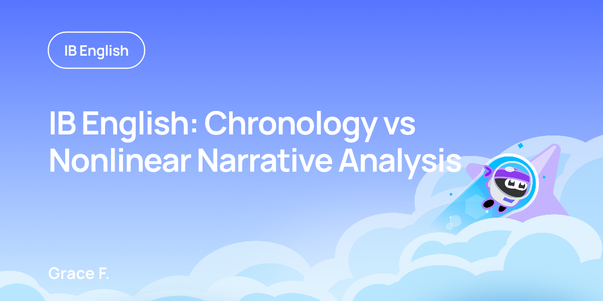 IB English: Chronology vs Nonlinear Narrative Analysis