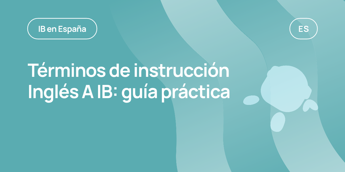 Términos de instrucción Inglés A IB: guía práctica