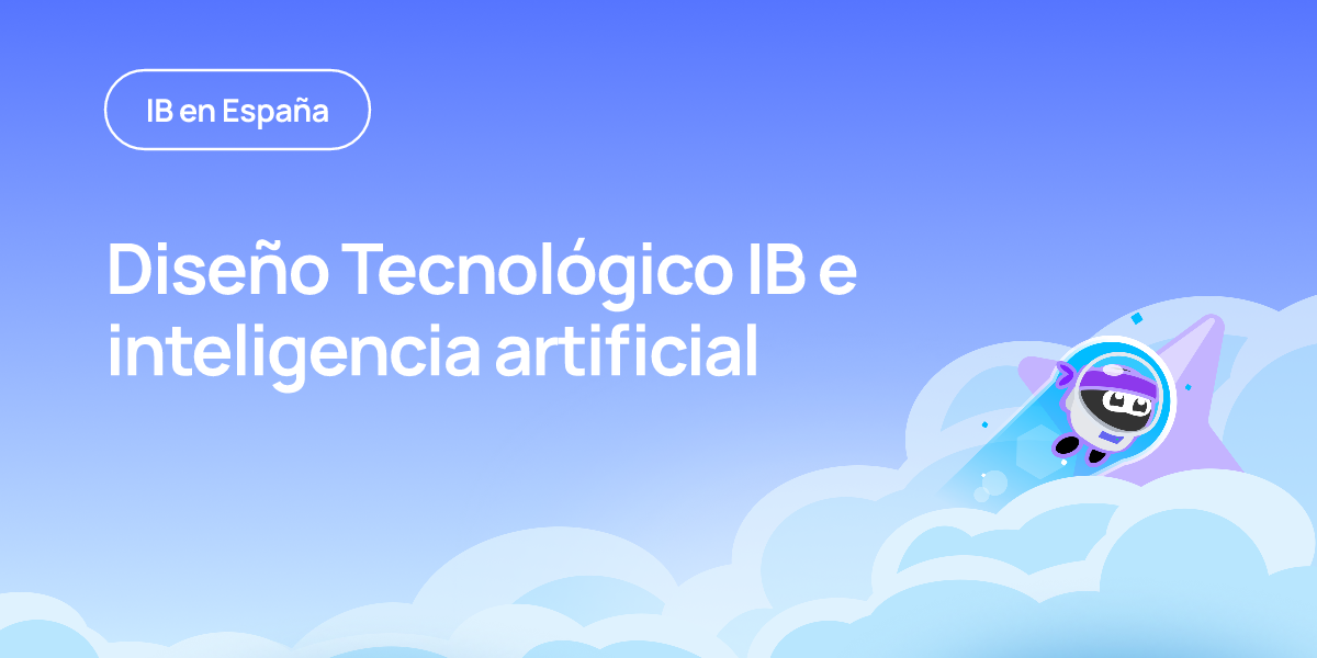 Diseño Tecnológico IB e inteligencia artificial