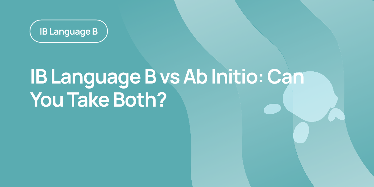 IB Language B vs Ab Initio: Can You Take Both?