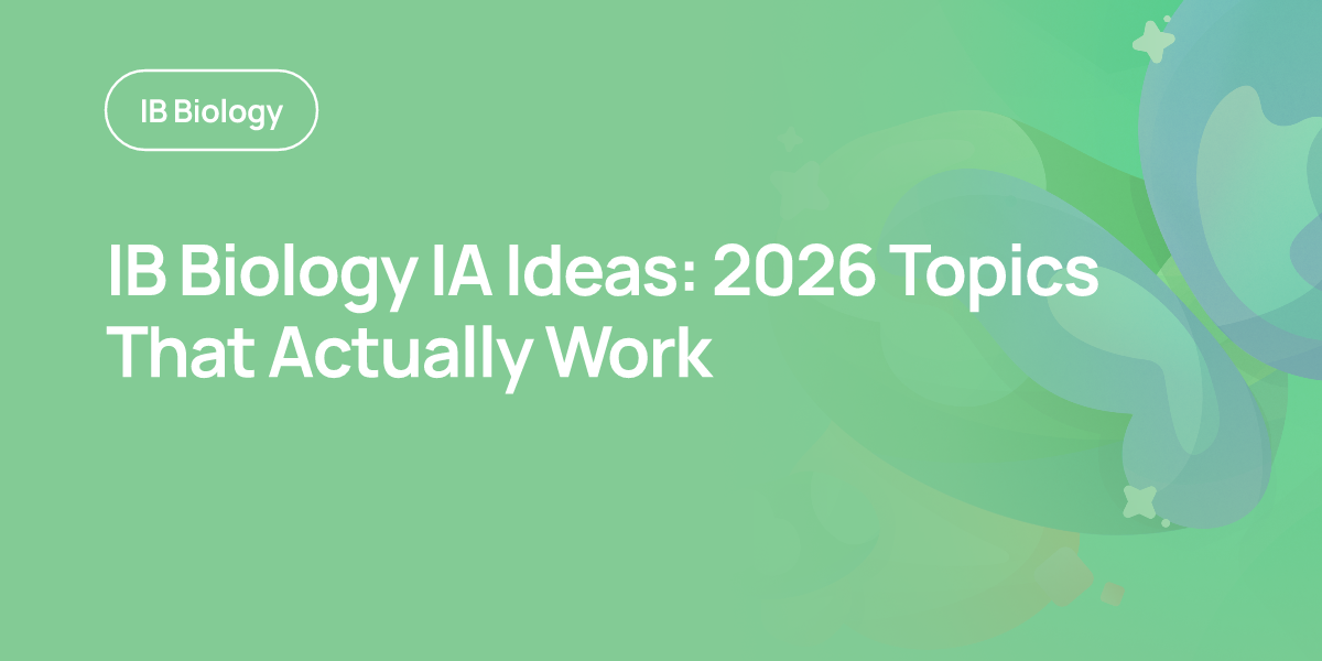 IB Biology IA Ideas: 2026 Topics That Actually Work