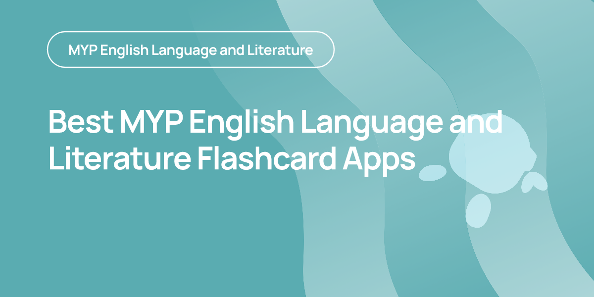 Best MYP English Language and Literature Flashcard Apps