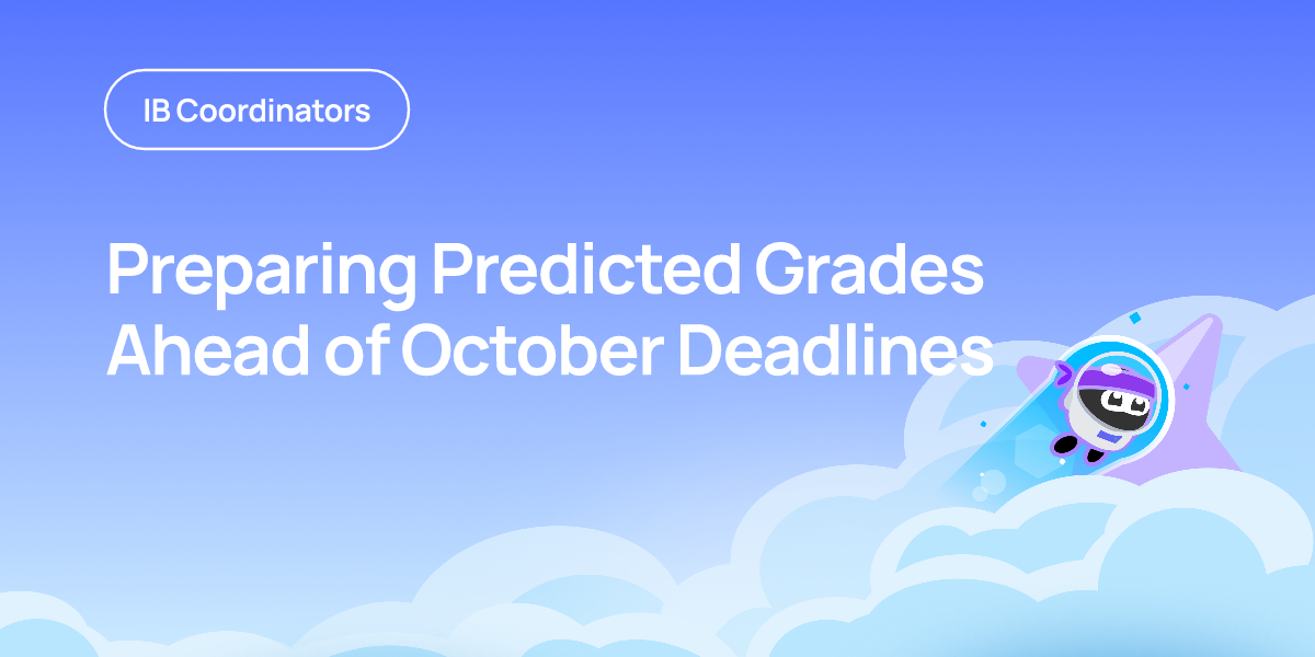 Preparing Predicted Grades Ahead of October Deadlines