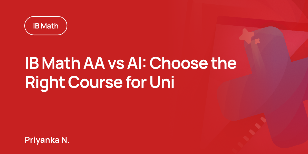 IB Math AA vs AI: Choose the Right Course for Uni