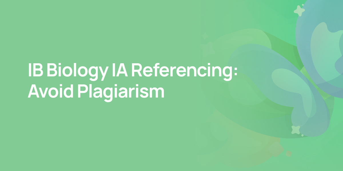 IB Biology IA Referencing: Avoid Plagiarism