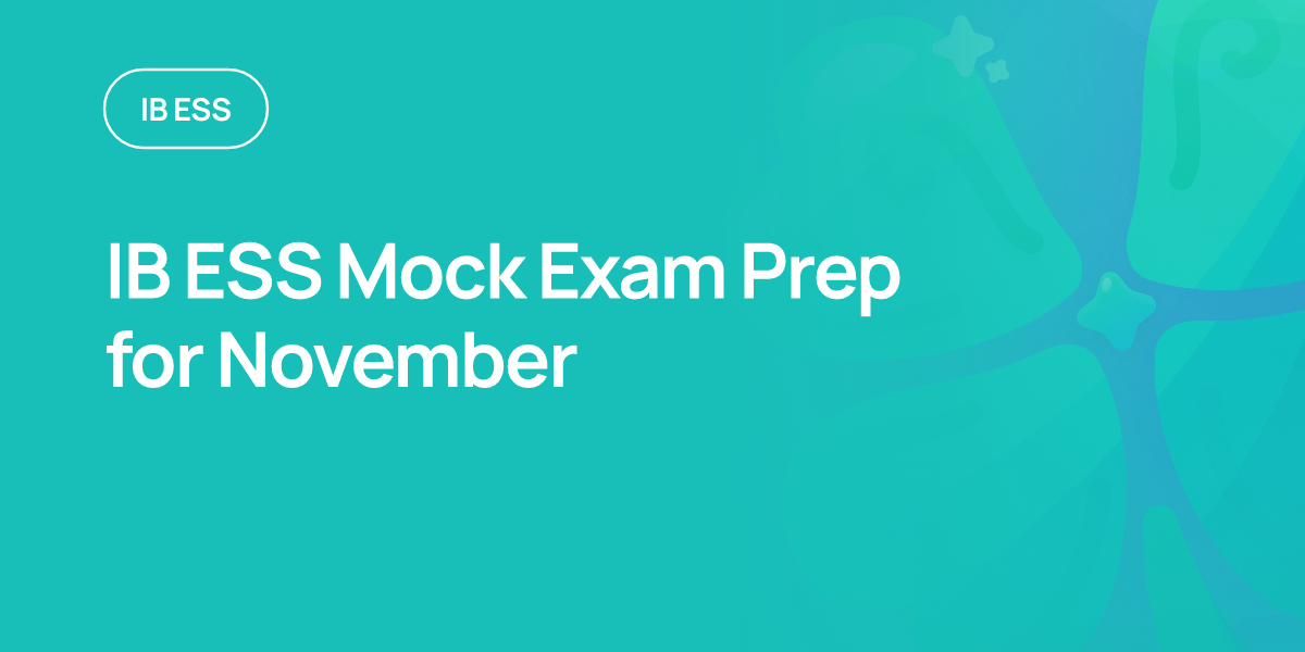 IB ESS Mock Exam Prep for November