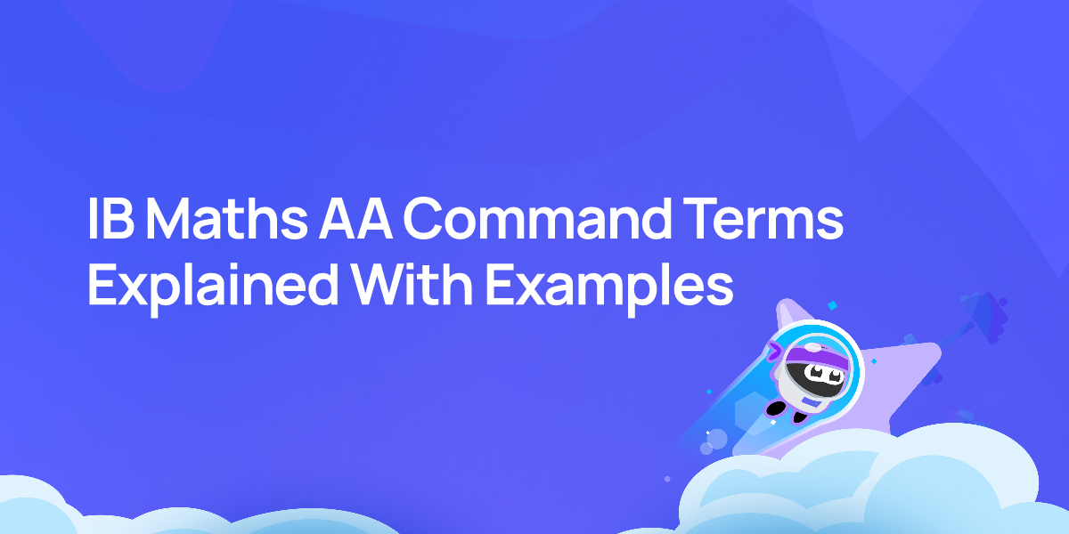 IB Maths AA Command Terms Explained With Examples