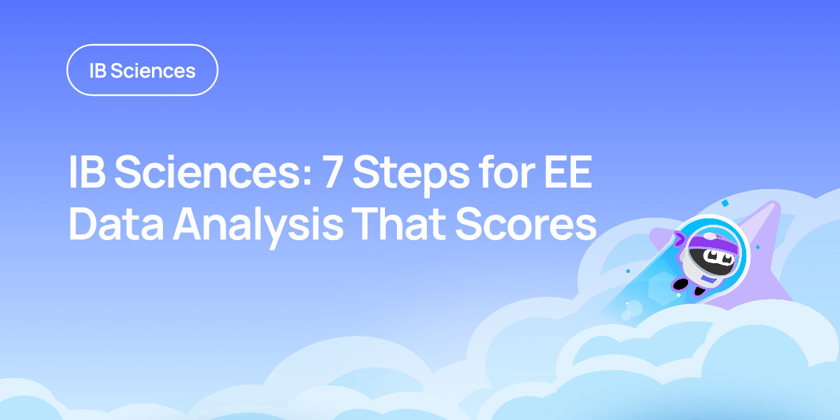IB Sciences: 7 Steps for EE Data Analysis That Scores