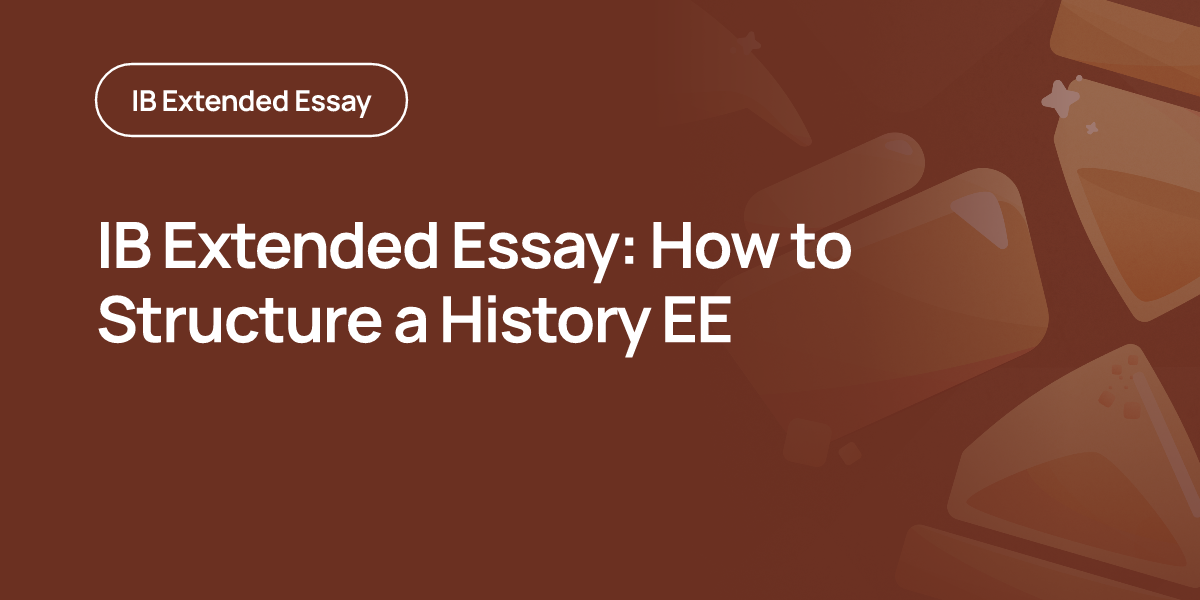 IB Extended Essay: How to Structure a History EE