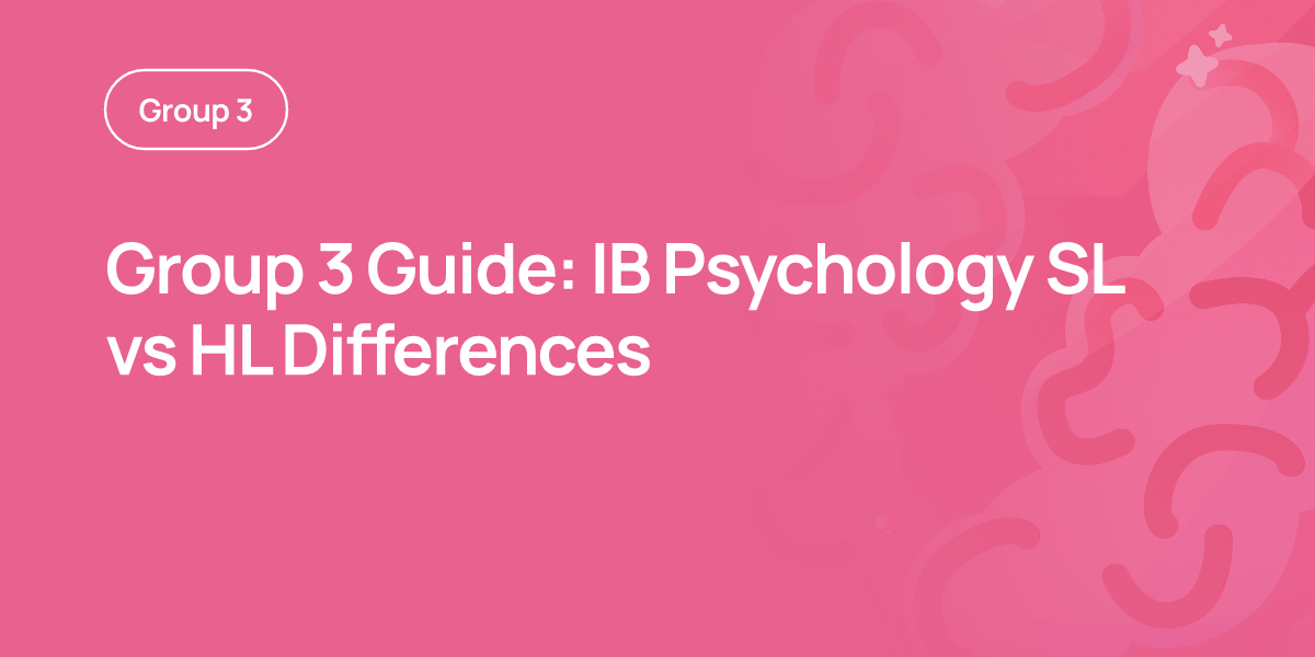 Group 3 Guide: IB Psychology SL vs HL Differences
