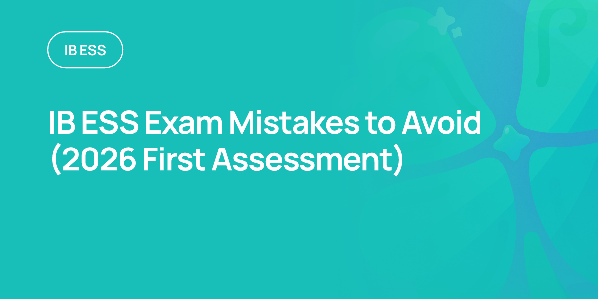 IB ESS Exam Mistakes to Avoid (2026 First Assessment)