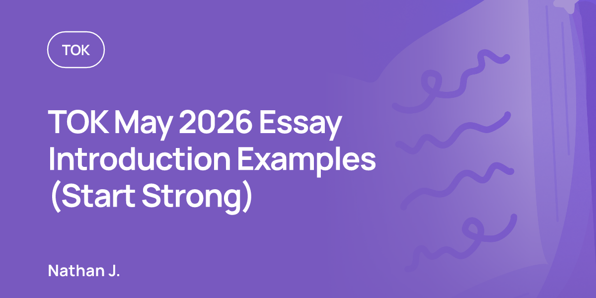 TOK May 2026 Essay Introduction Examples (Start Strong)