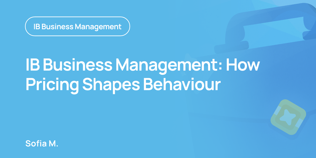 IB Business Management: How Pricing Shapes Behaviour