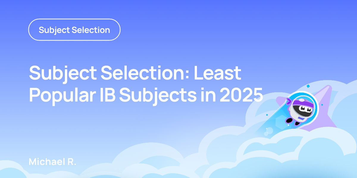 Subject Selection: Least Popular IB Subjects in 2025