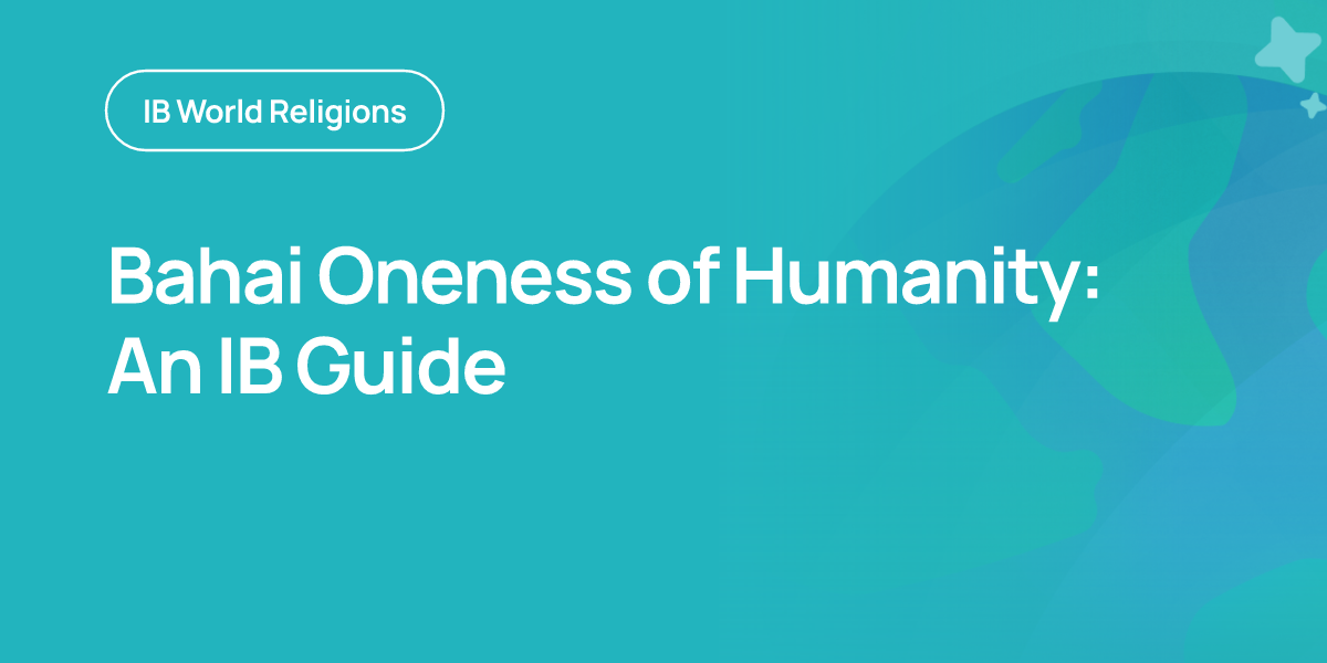 Bahai Oneness of Humanity: An IB Guide