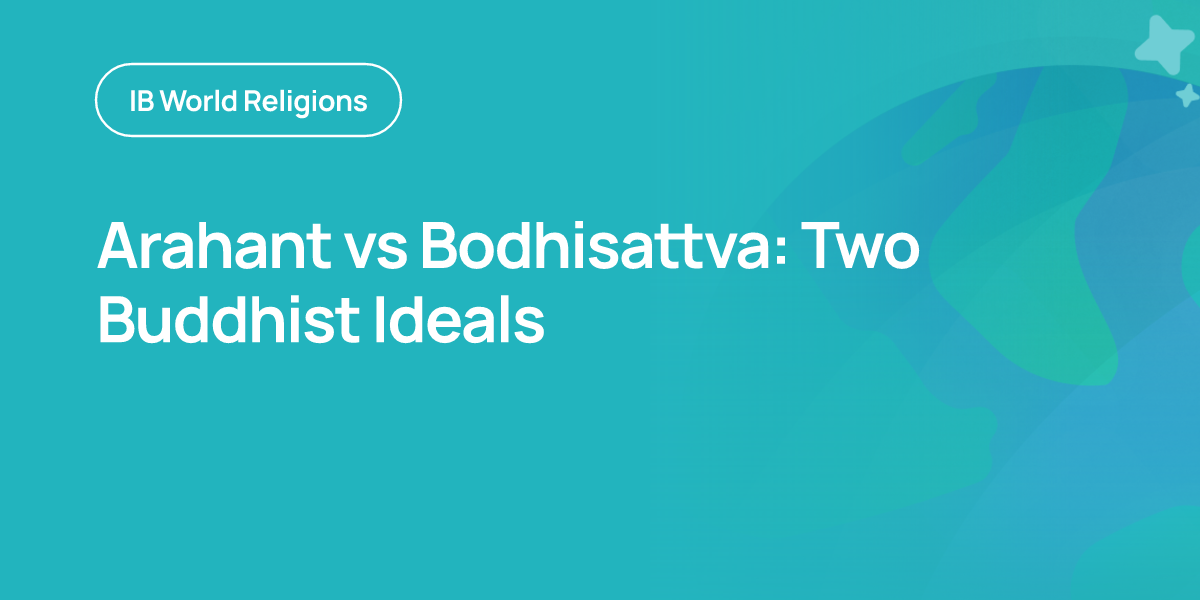 Arahant vs Bodhisattva: Two Buddhist Ideals