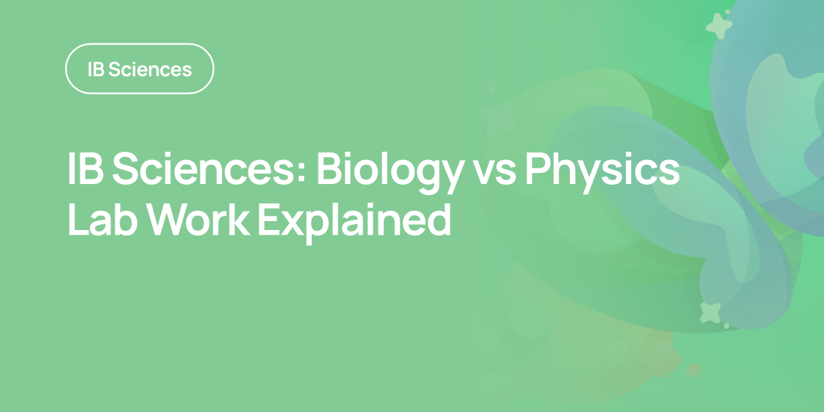 IB Sciences: Biology vs Physics Lab Work Explained
