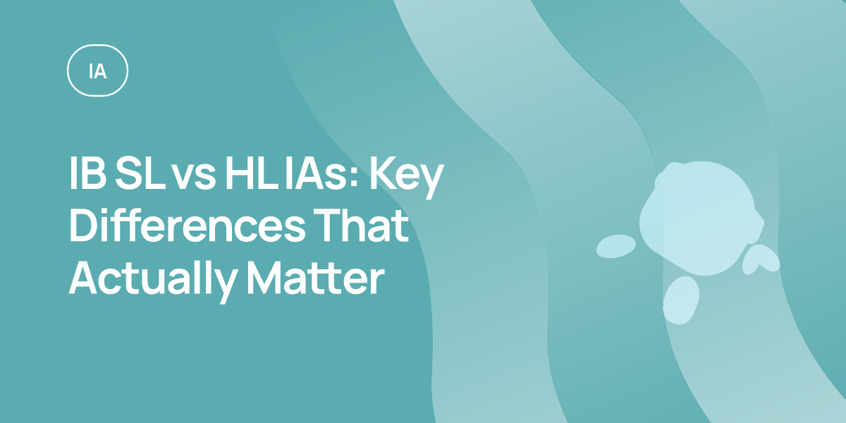 IB SL vs HL IAs: Key Differences That Actually Matter