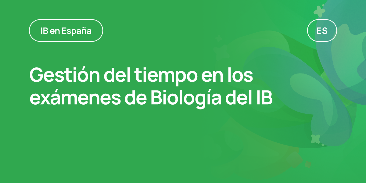 Gestión del tiempo en los exámenes de Biología del IB
