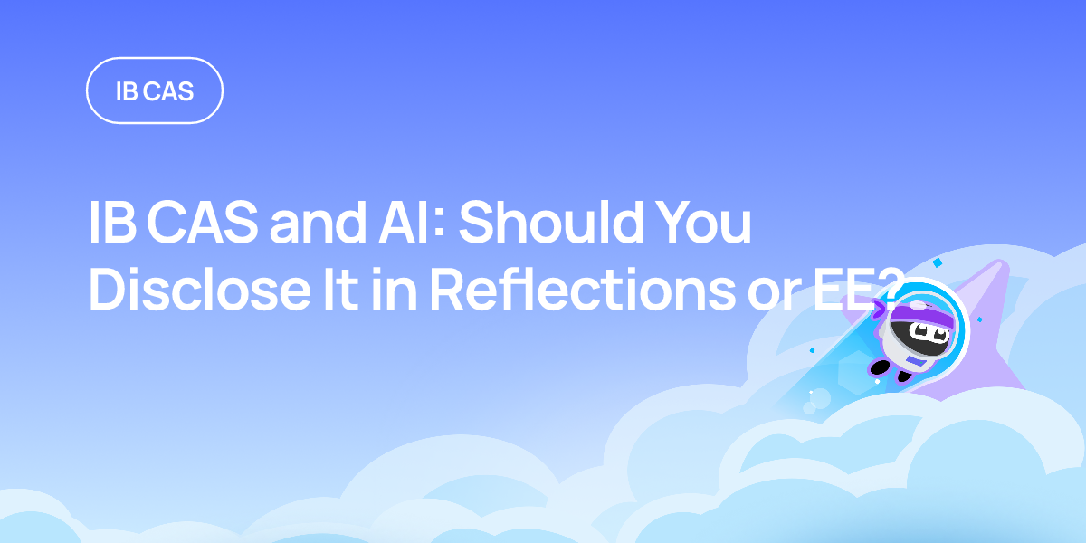 IB CAS and AI: Should You Disclose It in Reflections or EE?