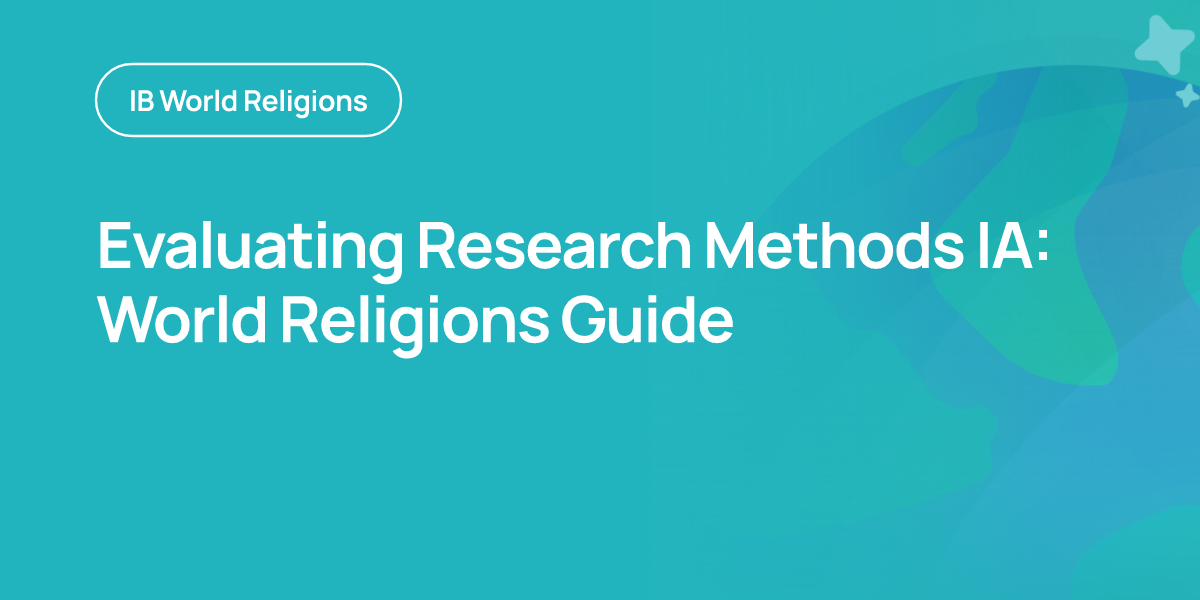 Evaluating Research Methods IA: World Religions Guide