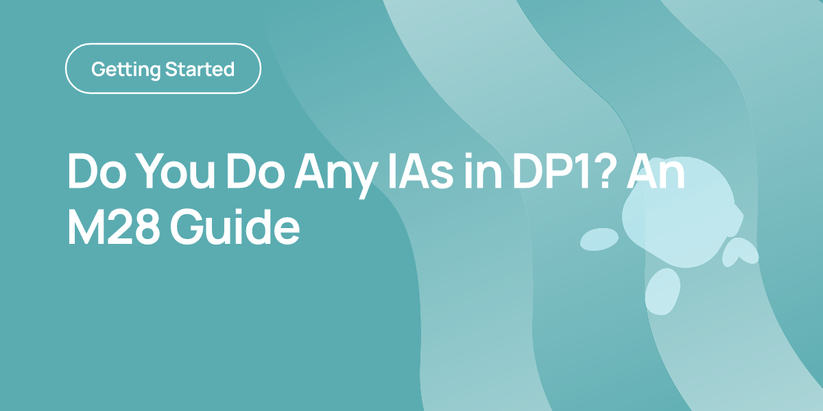 Do You Do Any IAs in DP1? An M28 Guide