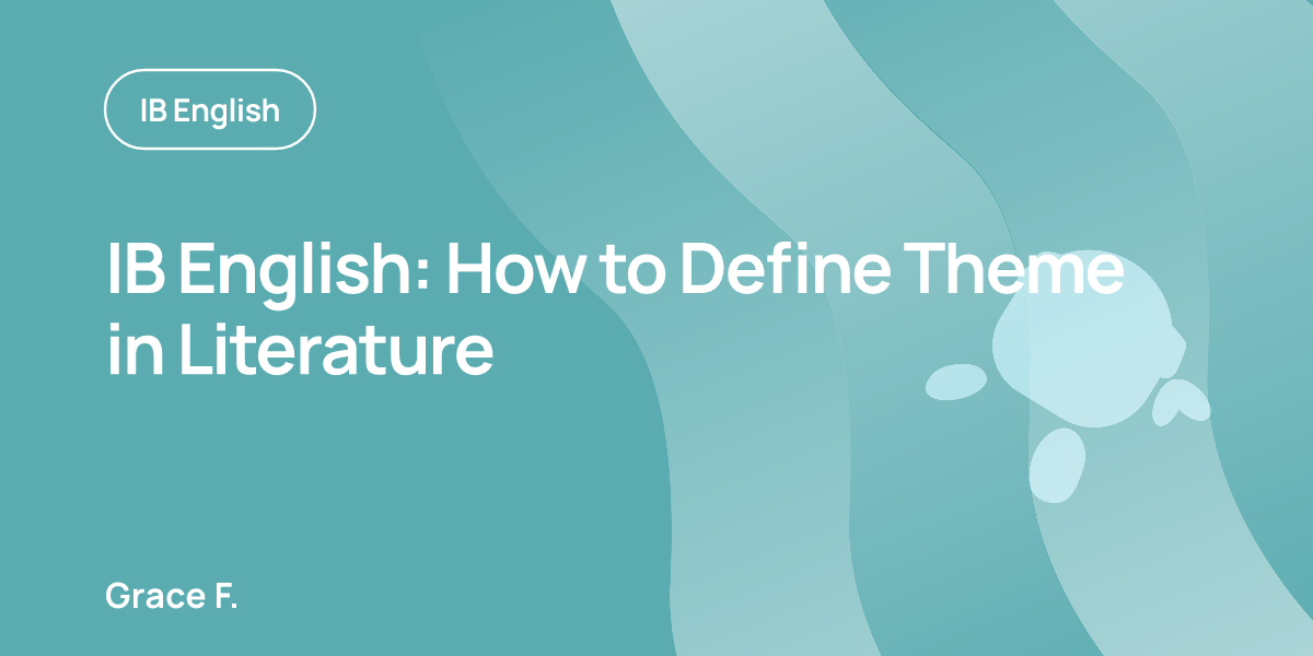 IB English: How to Define Theme in Literature