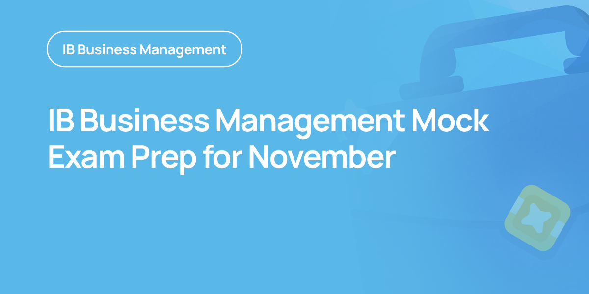 IB Business Management Mock Exam Prep for November