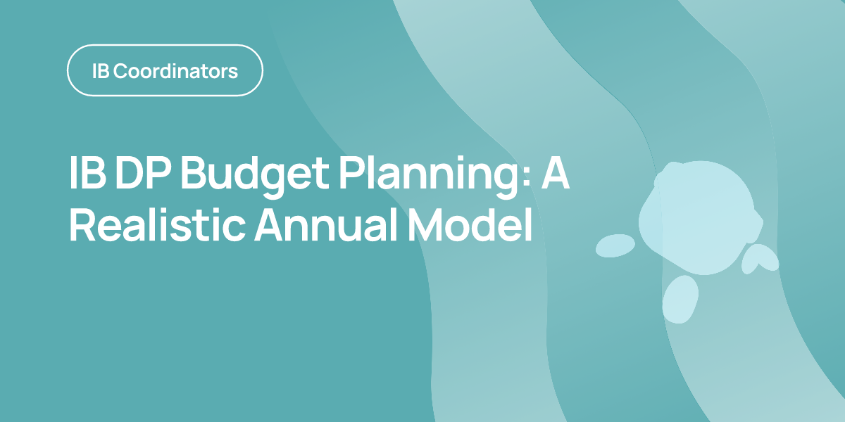 IB DP Budget Planning: A Realistic Annual Model