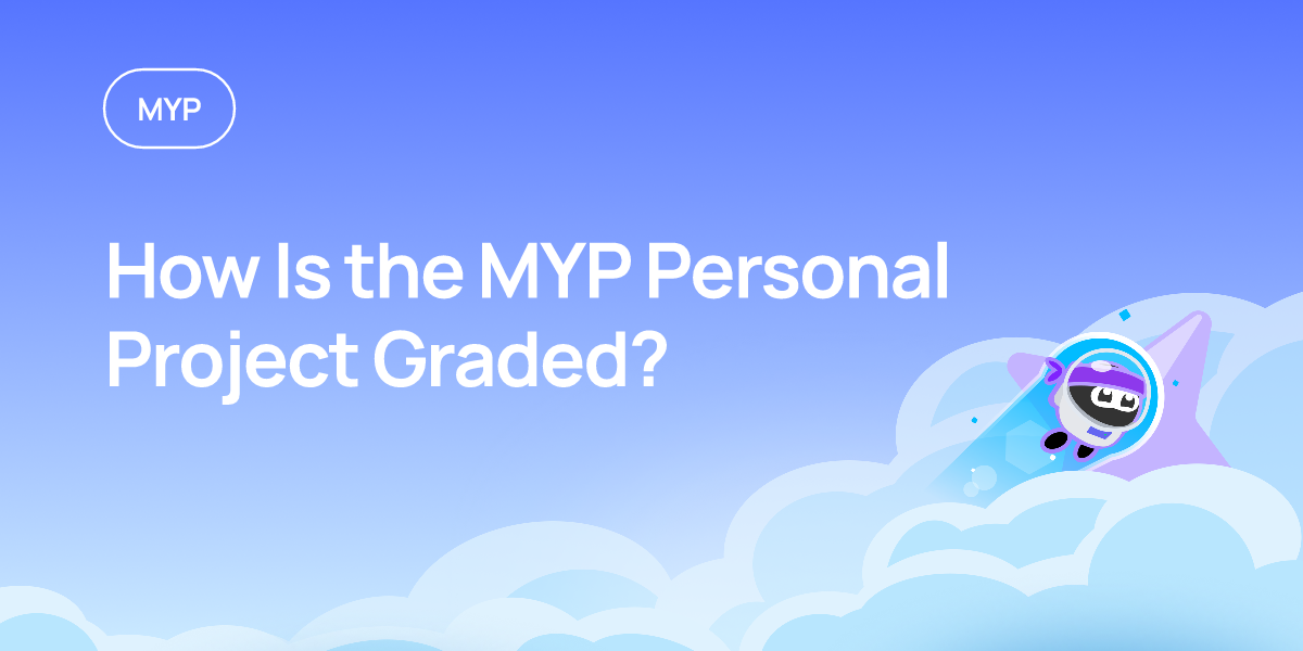 How Is the MYP Personal Project Graded?