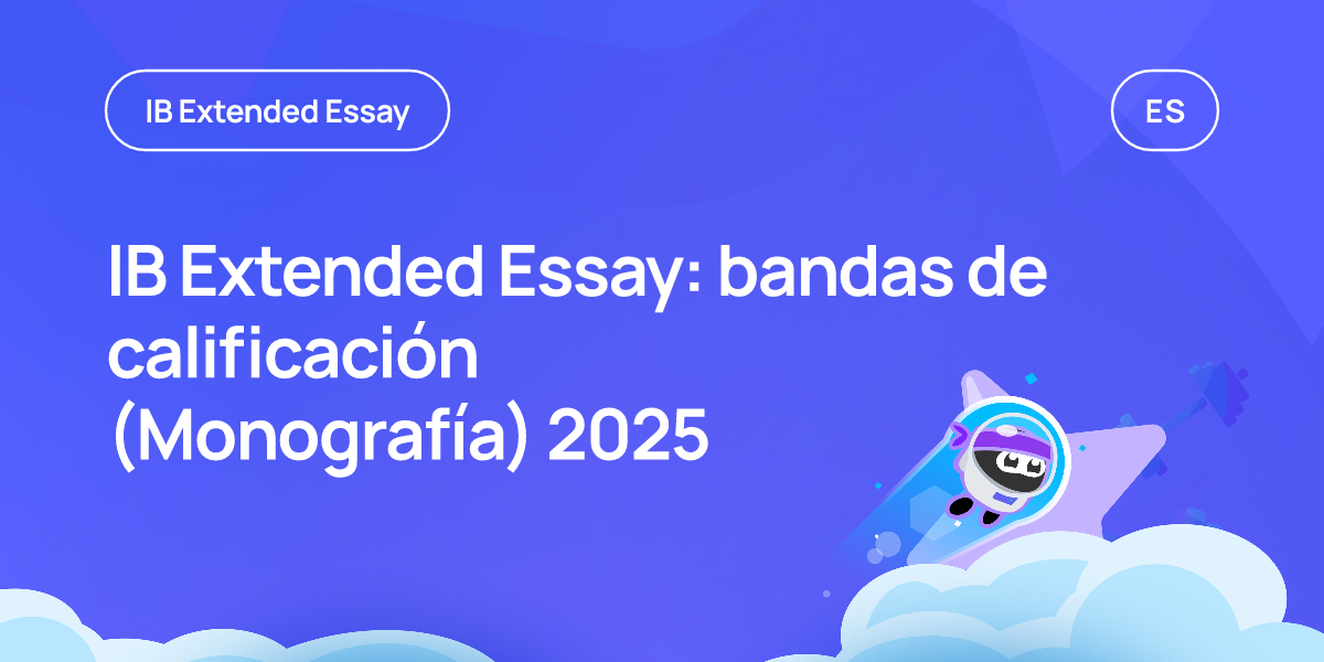IB Extended Essay: bandas de calificación (Monografía) 2025